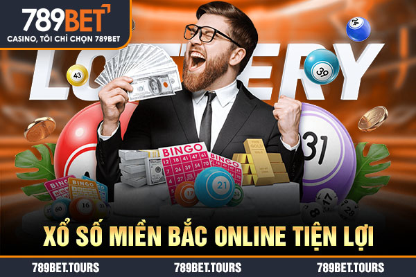Xổ số miền Bắc online tiện lợi
